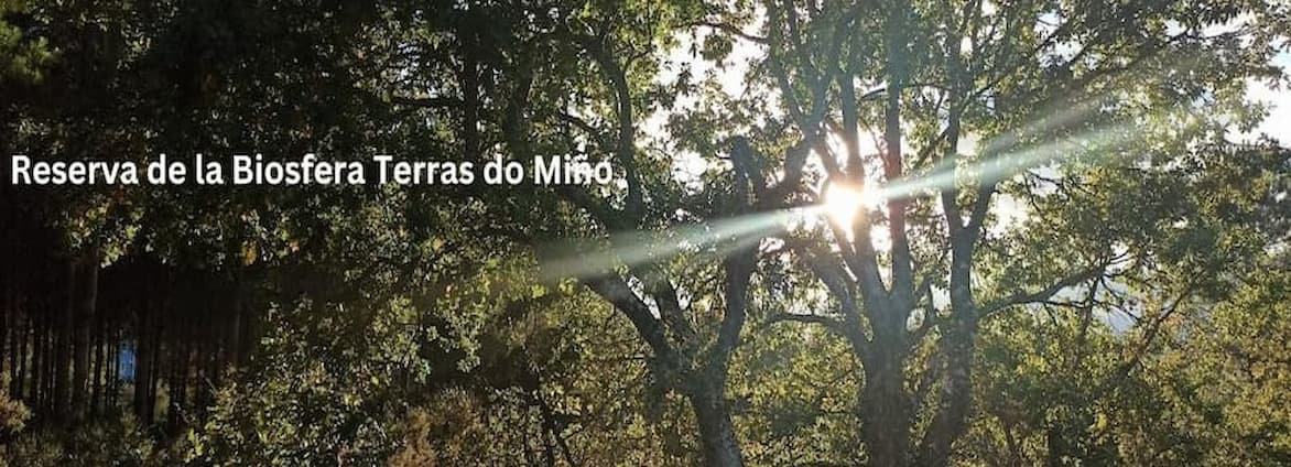 Reserva de la Biosfera Terras do Miño Reserva de la Biosfera Terras do Miño